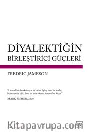 Diyalektiğin Birleştirici Güçleri