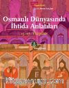 Osmanlı Dünyasında İhtida Anlatıları (15.-17. Yüzyıllar)