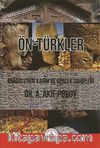 Ön-Türkler & Anadolu'nun Kadim ve Gerçek Sahipleri