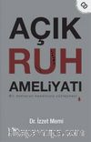 Açık Ruh Ameliyatı