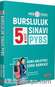 5. Sınıf PYBS-İOKBS Bursluluk Sınavı Konu Anlatımlı Soru Bankası