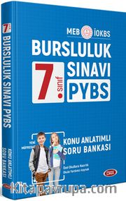 7. Sınıf PYBS-İOKBS Bursluluk Sınavı Konu Anlatımlı Soru Bankası