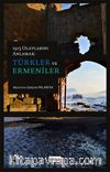 1915 Olaylarını Anlamak: Türkler ve Ermeniler