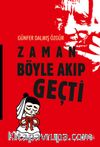Zaman Böyle Akıp Geçti