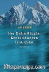 Her Dağın rüzgarı Kendi Sesinden Islık Çalar