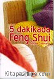 5 Dakikada Feng Shui