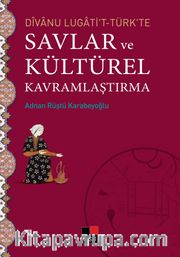 Divanu Lugati't-Türk'te Savlar ve Kültürel Kavramlaştırma