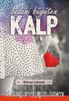 Bedeni Büyüten Kalp
