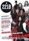 221B İki Aylık Polisiye Dergi Sayı: 22 Eylül - Ekim 2019