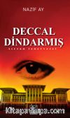 Deccal Dindarmış & Sırran Tenevveret