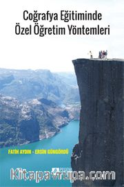 Coğrafya Eğitiminde Özel Öğretim Yöntemleri