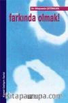 Hayatın Farkında Olmak