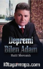 Depremi Bilen Adam