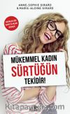 Mükemmel Kadın Sürtüğün Tekidir!