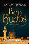 Ben Kudüs & Konuşan Taşlar