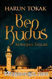 Ben Kudüs <br /> Konuşan Taşlar