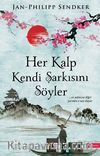 Her Kalp Kendi Şarkısını Söyler