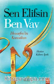 Sen Elifsin Ben Vav <br /> Hezarfen'in Kanatları