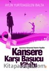 Kansere Karşı Başucu Kitabı