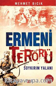 Ermeni Terörü <br /> Soykırım Yalanı