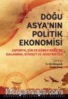 Doğu Asya'nın Politik Ekonomisi & Japonya, Çin ve Güney Kore’de Kalkınma, Siyaset ve Jeostrateji