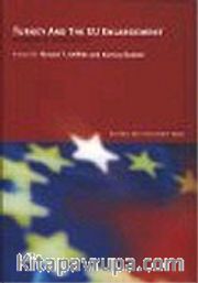 Turkey and The Eu Enlargement <br /> Processes Of Incorporatıon
