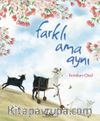 Farklı Ama Aynı