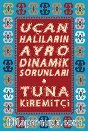 Uçan Halıların Ayrodinamik Sorunları