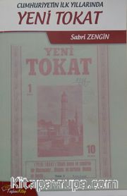 Cumhuriyetin İlk Yıllarında Yeni Tokat