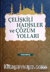 Çelişkili Hadisler ve Çözüm Yolları