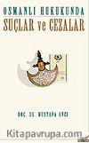 Osmanlı Hukukunda Suçlar ve Cezalar