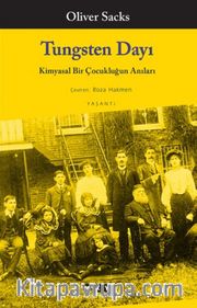 Tungsten Dayı / Kimyasal Bir Çocukluğun Anıları