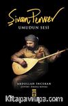 Şivan Perwer Umudun Sesi