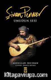Şivan Perwer Umudun Sesi