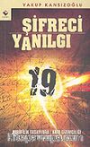 Şifreci Yanılgı / Hurufilik Tasavvuru & Harf Gizemciliği ve Kur' an Yorumuna Olan Etkileri