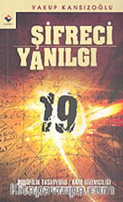 Şifreci Yanılgı / Hurufilik Tasavvuru <br /> Harf Gizemciliği ve Kur' an Yorumuna Olan Etkileri
