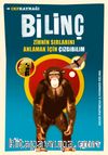 Bilinç / Zihnin Sırlarını Anlamak İçin Çizgibilim