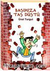 Başımıza Taş Düştü