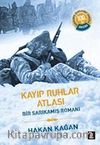 Kayıp Ruhlar Atlası (1. Kitap)