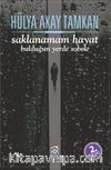 Saklanamam Hayat & Bulduğun Yerde Sobele