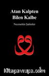Atan Kalpten Bilen Kalbe
