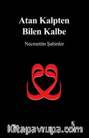 Atan Kalpten Bilen Kalbe