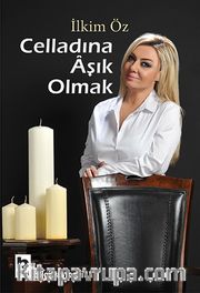 Celladına Aşık Olmak