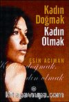 Kadın Doğmak Kadın Olmak