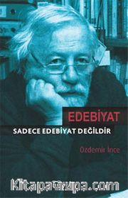Edebiyat Sadece Edebiyat Değildir