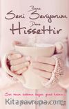 Bana Seni Seviyorum Deme Hissettir