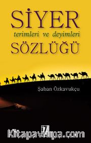 Siyer Terimleri ve Deyimleri Sözlüğü