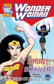 Wonder Woman - Sihirli Bitkiler
