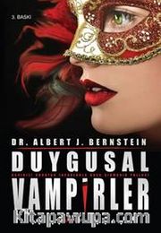 Duygusal Vampirler Kanınızı Kurutan İnsanlarla Başa Çıkmanın Yolları
