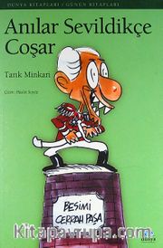 Anılar Sevildikçe Coşar
